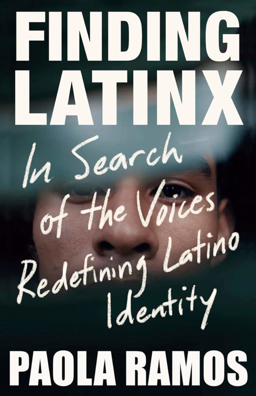 Finding Latinx: In Search of the Voices Redefining Latino Identity cover