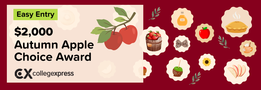 $2,000 CollegeXpress Autumn Apple Choice Award