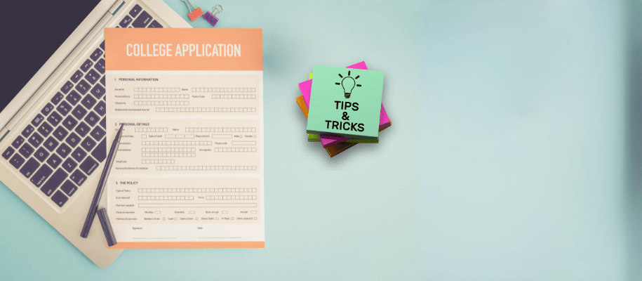 A college application with sticky notes that read, tips and tricks