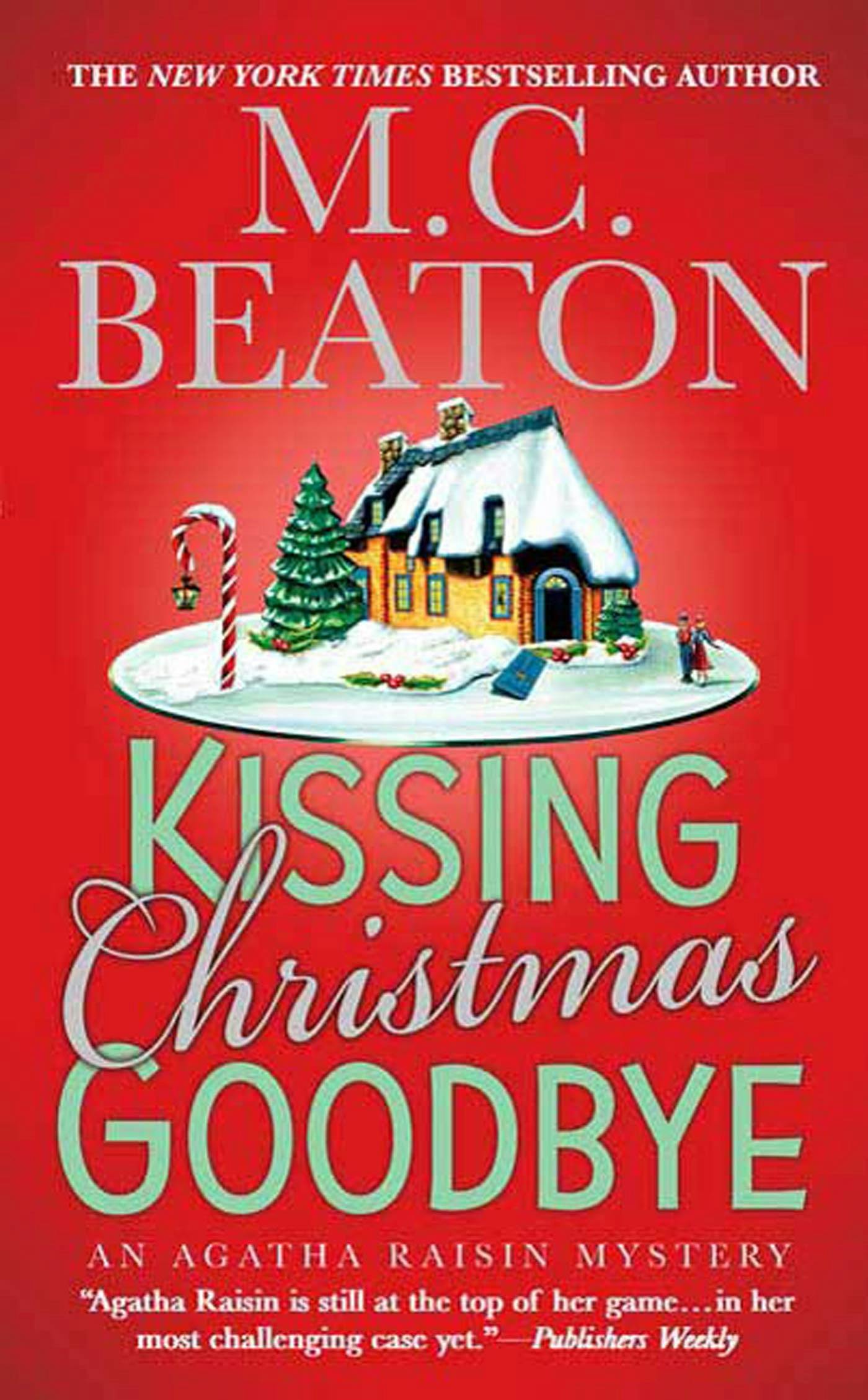 Cover of Kissing Christmas Goodbye with little cottage home in winter on red background 