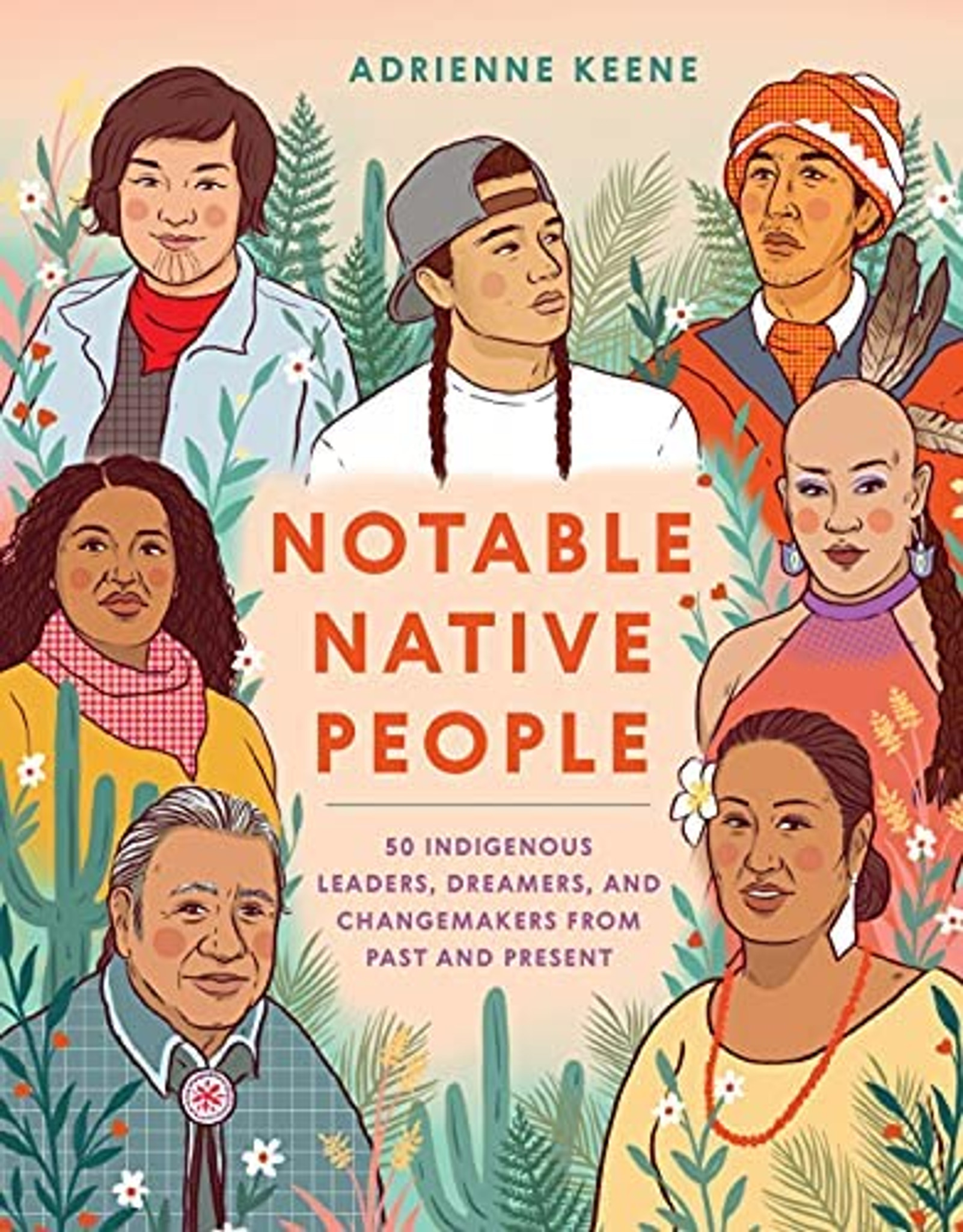 Cover of Notable Native People with drawn images of 7 Native individuals discussed in the book