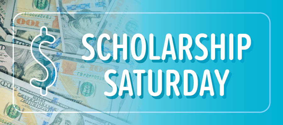 Money faded into blue background and words Scholarship Saturday!