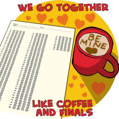 Coffee and finals Valentine